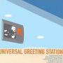 Universal Greeting Station
