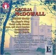 Cecilia McDowall: Stabat Mater; On Angel's Wing; Three Latin Motets