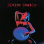 Divine Static