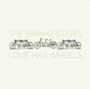 Love Has Wheels