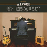 Title: By Request, Artist: A.J. Croce