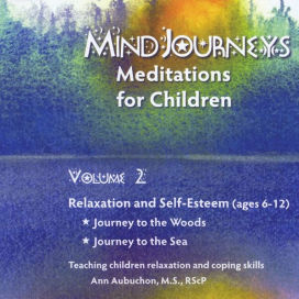 Mindjourneys: Meditations for Children, Vol. 2