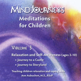 Mindjourneys: Meditations for Children, Vol. 3