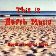 Title: This Is Beach Music, Artist: This Is Beach Music 1 / Various