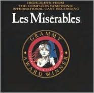 Les Misérables: Highlights from the Complete Symphonic International Recording