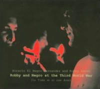 Robby & Negro at the Third World War