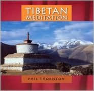 Title: Tibetan Meditation, Artist: Phil Thornton