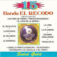 Title: 15 Grandes Exitos, Artist: Banda el Recodo