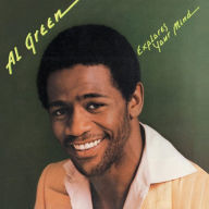 Title: Explores Your Mind, Artist: Al Green