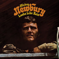 Title: Looks Like Rain, Artist: Mickey Newbury