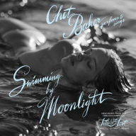 Title: Swimming by Moonlight, Artist: Chet Baker