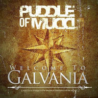 Title: Welcome to Galvania, Artist: Puddle of Mudd