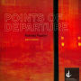 Points of Departure