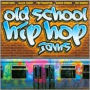 Old School Hip Hop Jams, Vol. 3