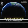 J.S. Bach: Cantata BWV 21