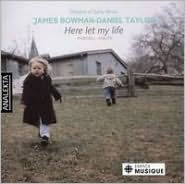 Title: Here let my life, Artist: James Bowman