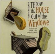 Throw the House Out of the Windowe and Other Damn Fine Dance Tunes