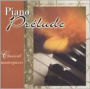 Piano Prelude: Classical Masterpieces
