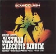 Jazzwad Narcotic Riddim