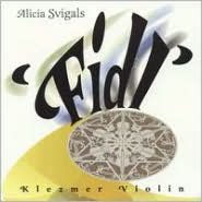 Title: Fidl: Klezmer Violin, Artist: Alicia Svigals