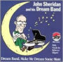 Make Me Dream Some More