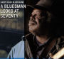 Bluesman Looks at Seventy