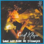 Love Has Made Me Stronger