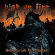 Title: Surrounded by Thieves, Artist: High on Fire