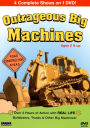Outrageous Big Machines