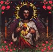 Title: You'll Rebel to Anything, Artist: Mindless Self Indulgence