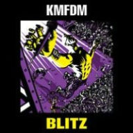 Title: Blitz, Artist: KMFDM