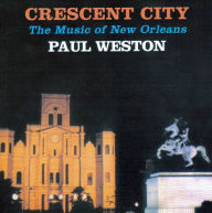 Title: Crescent City, Artist: Paul Weston