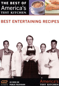 Best of America's Test Kitchen: Best Entertaining Recipes
