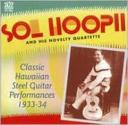Title: Classic Hawaiian Steel Guitar 1933-1934, Artist: Sol Ho'opi'i