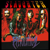 Title: Revolution, Artist: Slaughter