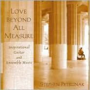 Title: Love Beyond All Measure, Artist: Stephen Patrunak
