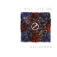 Title: I Will Live On: Liturgical Songs, Prayers & Reflections For the Journey of Grief & Loss, Artist: David Haas