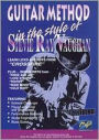 Guitar Method: In the Style of Stevie Ray Vaughan
