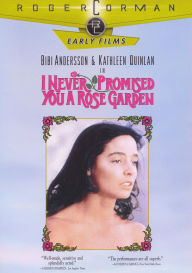 I Never Promised You a Rose Garden