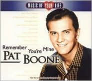 Title: Remember You're Mine, Artist: Pat Boone