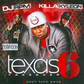 Texas Takeover, Vol. 6: Grey Tape Swag