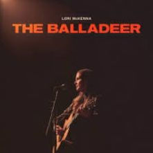 The Balladeer [B&N Exclusive][Hand signed jacket by Lori McKenna]