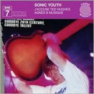 Title: SYR 7: J'accuse Ted Hughes, Artist: Sonic Youth