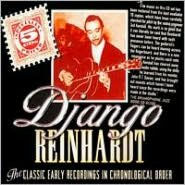 Title: The Classic Early Recordings in Chronological Order, Artist: Django Reinhardt