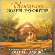 Bluegrass Gospel Favorites: Songs of Dottie Rambo