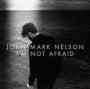 I'm Not Afraid