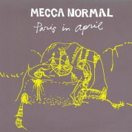 Title: Paris in April, Artist: Mecca Normal