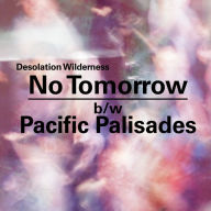 Title: No Tomorrow, Artist: Desolation Wilderness