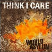 Title: World Asylum, Artist: Think I Care