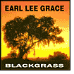 Title: Blackgrass, Artist: Earl Lee Grace